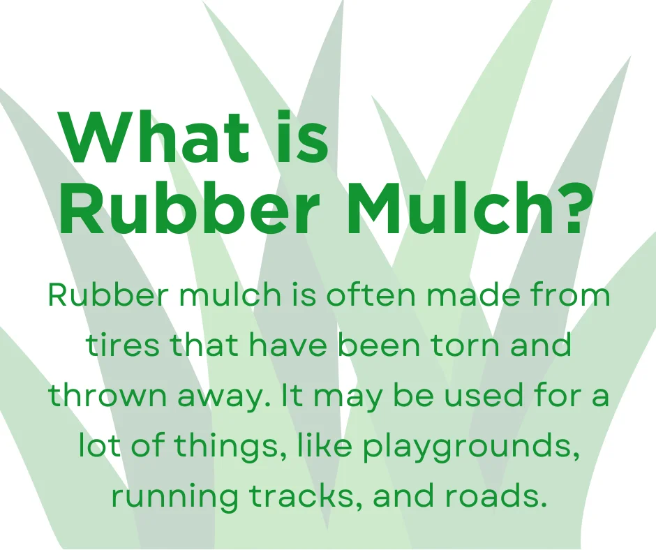 A definition post of what is rubber mulch